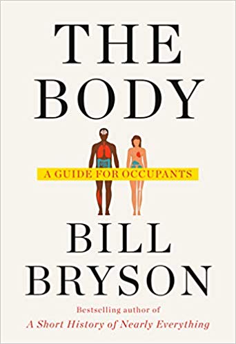 The Body: A Guide for Occupants by Bill Bryson