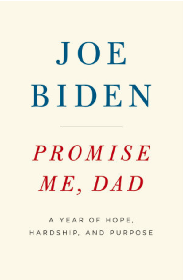 Promise Me Dad by Joe Biden
