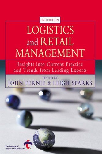 Review: Logistics and Retail Management: Emerging Issues and New Challenges in the Retail Supply Chain