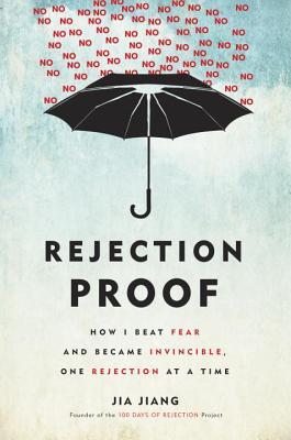 Review: Rejection Proof by Jia Jiang
