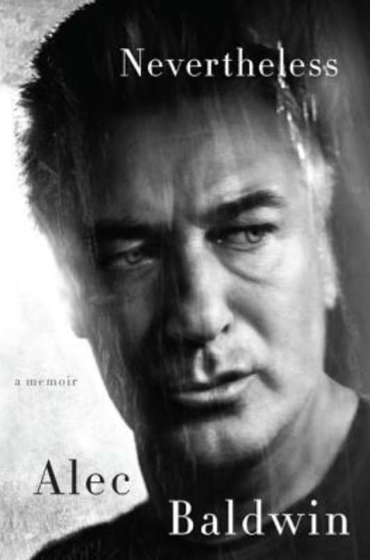 Review: Nevertheless: A Memoir by Alec Baldwin