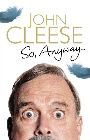 Review: So, Anyway... by John Cleese