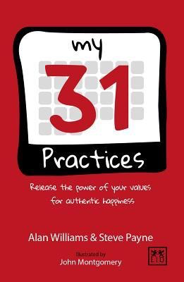 My 31 Practices by Alan Williams & Steve Payne