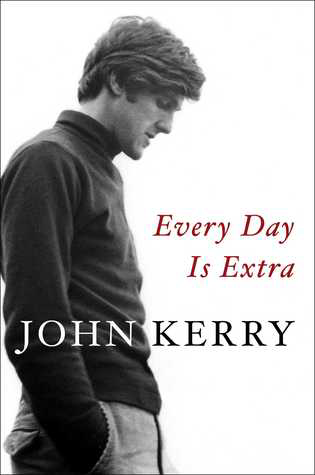 Every Day is Extra by John Kerry