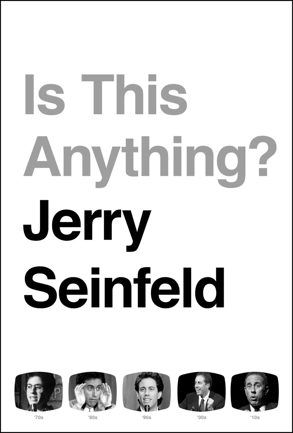 Is this Anything? by Jerry Seinfeld